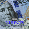 Blue Faces (feat. M.Y. Da Fly Guy & AK Villain)