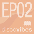 Disco Vibes Ep2