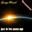Jazz In The Space Age (remastered)