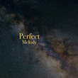 # Perfect Melody