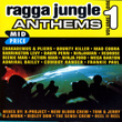 Ragga Jungle Anthems Vol. One