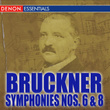 Bruckner: Bruckner Symphonies Nos. 6 & 8  "apocalypsis"