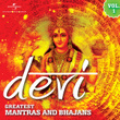 Devi - Greatest Mantras And Bhajans
