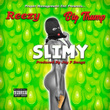 Slimy (feat. Big Thump)