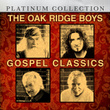 The Oak Ridge Boys Gospel Classics