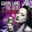 Leading Ladies Of The Blues - The Early Years