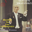Mravinsky, Vol. 1: The Brahms Symphonies