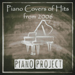 Piano Covers of Hits from 2006