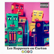 Les rappeurs en carton