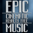 Epic Cinematic Royalty Free Music