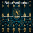 Atmosphere for Deep Awareness