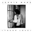 Tough Love (version Deluxe)