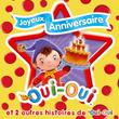 Joyeux Anniversaire Oui-Oui - Ep