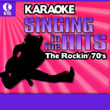 Karaoke: The Rockin' 70's - Singing To The Hits