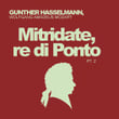 Mozart: Mitridate, re di Ponto, Pt. 2