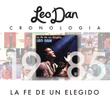 Leo Dan Cronología - La Fe De Un Elegido (1985)