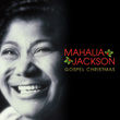 Mahalia Jackson - Gospel Christmas