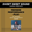 Sweet Sweet Sound (premiere Performance Plus Track)