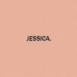 Jessica.