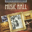 The Golden Age Of The Music-Hall