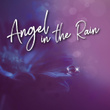 Angel in the Rain