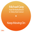 Keep Moving On (Michael Gray Glitterbox Edit)
