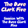 Session with the Dave Clark Five