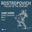 Rostropovich - Saint-Saëns: Cello Concerto No. 1: Finale