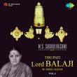 M.S. Subbulakshmi Sings for Tirupati Lord Balaji, Vol. 4