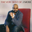The Very Best Of J Moss