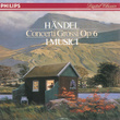 Handel: Concerti Grossi Op.6