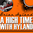 A High Time With Hyland - 