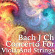 Bach J Ch Concerto For Viola And Strings