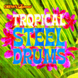 Tropical Steel Drums