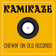 Chewin' on Old Records