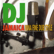 Dj Jamaica: Inna Fine Dubstyle