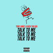 Talk To Me (with Rich The Kid)