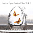 Brahms: Symphonies Nos. 2 & 3