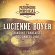 Chansons françaises des années 1900 : Lucienne Boyer, Vol. 1