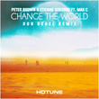Change the World (feat. Max C) [Dor Dekel Remix]