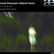 Chausson & Fauré: Piano Quartets