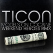 Models On Cocaine (weekend Heroes Rmx)