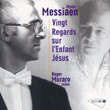 Messiaen: Vingt Regards Sur L'enfant-Jésus
