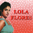 Lola Flores