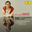 Ravel: The Piano Concertos; Miroirs