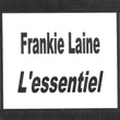 Frankie Laine - L'essentiel