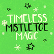 Timeless Mistletoe Magic