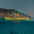 Easy Listening Water