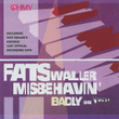 Fats Waller Misbehavin' Badly On V Disc