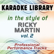 In The Style Of Ricky Martin - Vol. 2 (karaoke - Professional Performance Tracks)